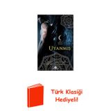 Uyanmış - Gece Evi Serisi 8. Kitap + Türk Klasiği Hediye