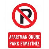 Uyarı Levhaları -Apartman Önüne Park Etmeyiniz- Pvc Levha 25X35 Cm