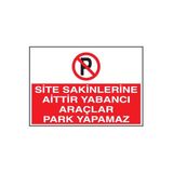 Uyarı Levhaları "Apartmana Aittir Park Etmeyiniz" 25X35 Cmforex Kolay Montaj Uyarı Levhası