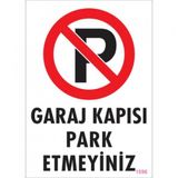 Uyarı Levhaları -Garaj Kapısı Park Etmeyiniz -Pvc Levha 25X35 Cm