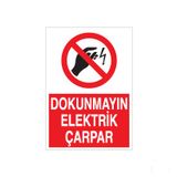 Uyarı Levhası Dokunmayın Elektrik Çarpar