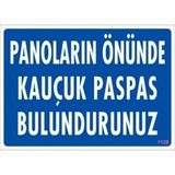 Uyarı Levhası Panoların Önünde Kauçuk Paspas Bulundurunu "1128"