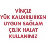 Uyarı Levhası Vinçle Yük Kaldırılırken Uygun Sağlam Çelik Halat Kullanınız "1319"