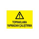 Uyarı Tabelası - 20x30 Alüminyum Kompozit Panel - E63