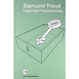 Uygarlığın Huzursuzluğu - Sigmund Freud