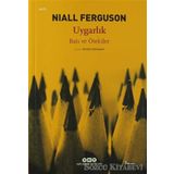 UYGARLIK BATI VE ÖTEKİLER - NIALL FERGUSON