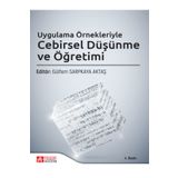Uygulama Örnekleriyle Cebirsel Düşünme ve Öğretimi - Pegem Akademi Yayıncılık