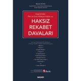 Uygulamada Fikri ve Sınai Mülkiyet Hakları ve Haksız Rekabet Davaları 6769 Sayılı Sınai Mülkiyet Kanunu ve 6102 Sayılı T