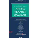 Uygulamada Fikri ve Sınai Mülkiyet Hakları ve Haksız Rekabet Davaları