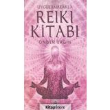 Uygulamalarla Reiki Kitabı - Önder Ergin