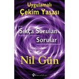 UYGULAMALI ÇEKİM YASASI SIKÇA SORULAN SORULAR - NIL GÜN