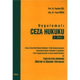 UYGULAMALI CEZA HUKUKU - KAYIHAN İÇEL; YENER ÜNVER