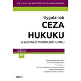 Uygulamalı Ceza Hukuku ve Güvenlik Tedbirleri Hukuku