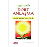 Uygulamalı Dört Anlaşma - Xavier Cornette De Saint