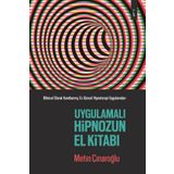 Uygulamalı Hipnozun El Kitabı - Metin Çınaroğlu