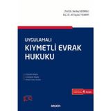 Uygulamalı Kıymetli Evrak Hukuku Prof. Dr. Sevilay Uzunallı,Doç. Dr. Ali Haydar Yıldırım 4. Baskı, Ekim 2024