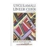 UYGULAMALI LINEER CEBIR - BERNARD KOLMAN;DAVID R. HILL