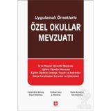 Uygulamalı Örneklerle Özel Okullar Mevzuatı - Celalettin Güneş Volkan Avcı Yasin Kulaksız