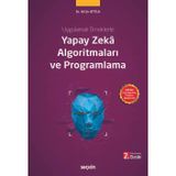 Uygulamalı Örneklerle Yapay Zekâ Algoritmaları Ve Programlama Dr. Ali Şir Attila 2. Baskı, Mayıs 2025