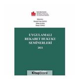 Uygulamalı Rekabet Hukuku Seminerleri 2021
