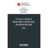 Uygulamalı Rekabet Hukuku Seminerleri 2022 / On İki Levha Yayınları / 9786254325021