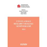 Uygulamalı Rekabet Hukuku Seminerleri 2024 / Dilan Alma / On İki Levha Yayınları / 9786255930958