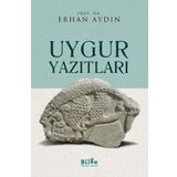 Uygur Yazıtları - Erhan Aydın