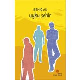 Uyku Şehir - Behiç Ak