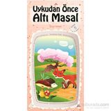 Uykudan Önce Altı Masal Kitap 2 - Bella Toprak