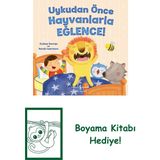 Uykudan Önce Hayvanlarla Eğlence! + Boyama Kitabı