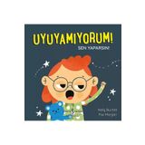 Uyuyamıyorum! Sen Yaparsın! - İş Bankası Kültür Yayınları
