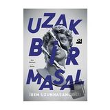 Uzak Bir Masal - İrem Uzunhasanoğlu