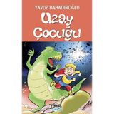 Uzay Çocuğu - Yavuz Bahadıroğlu