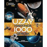 Uzay Hakkında 1000 Gerçek: National Geographic Kids