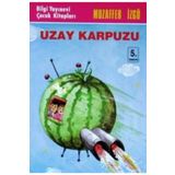 Uzay Karpuzu - Muzaffer İzgü