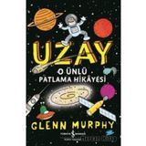 Uzay O Ünlü Patlama Hikayesi Glenn Murphy Türkiye İş Bankası Kültür Yayınları