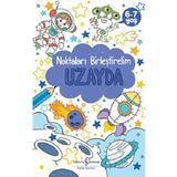 Uzayda Noktaları Birleştirelim 6-7 Yaş - İş Bankası Kültür Yayınları