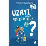 Uzayı Neden Keşfediyoruz - Agnes Vandewiele