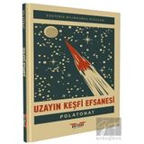 Uzayın Keşfi Efsanesi Polat Onat