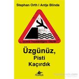 Üzgünüz, Pisti Kaçırdık - Antje Blinda Stephan Orth