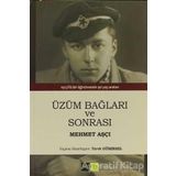 ÜZÜM BAĞLARI VE SONRASI - MEHMET AŞÇI