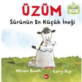 Üzüm - Sürünün En Küçük İneği - Miriam Busch