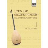Uzun Sap (Bozuk Düzeni) Bağlama Repertuvarı 1