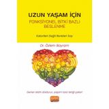 Uzun Yaşam İçin Fonksiyonel Bitki Bazlı Beslenme Özlem Bayram