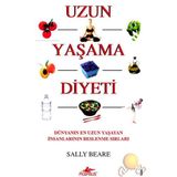 UZUN YAŞAMA DIYETI DÜNYANIN EN UZUN YAŞAYAN İNSANLARININ BESLENME SIRLARI - İBRAHİM ŞENER
