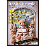 V- 35 Rosita de Miel- La Osita de Plastilina / 35 Cuentos Clasícos para Soñar: Nuevas Versiones de los Cuentos de Siempre: 34