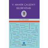 V. Mantık Çalıştayı Bildiri Kitabı - Kadir Çüçen