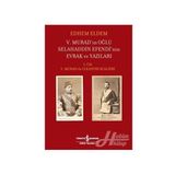 V. Murad'ın Oğlu Selahaddin Efendi'nin Evrak ve Yazıları / Edhem Eldem / İş Bankası Yayınları