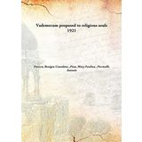 Vademecum proposed to religious souls 1921 [Hardcover] [Hardcover] Ferrero, Benigna Consolata, ,Finn, Mary Paulina, ,Piccinelli, Antonio