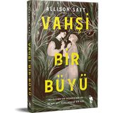 Vahşi Bir Büyü / Allison Saft